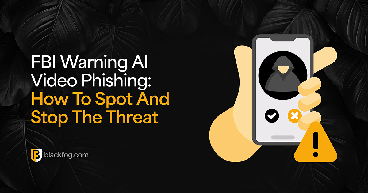BlackFog: FBI Warning on AI Voice Phishing